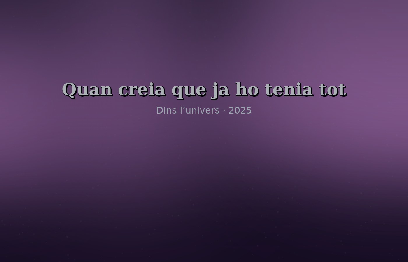 Quan creia que ja ho tenia tot — imatge (puja assets/img/tracks/quan-creia-que-ja-ho-tenia-tot.jpg)